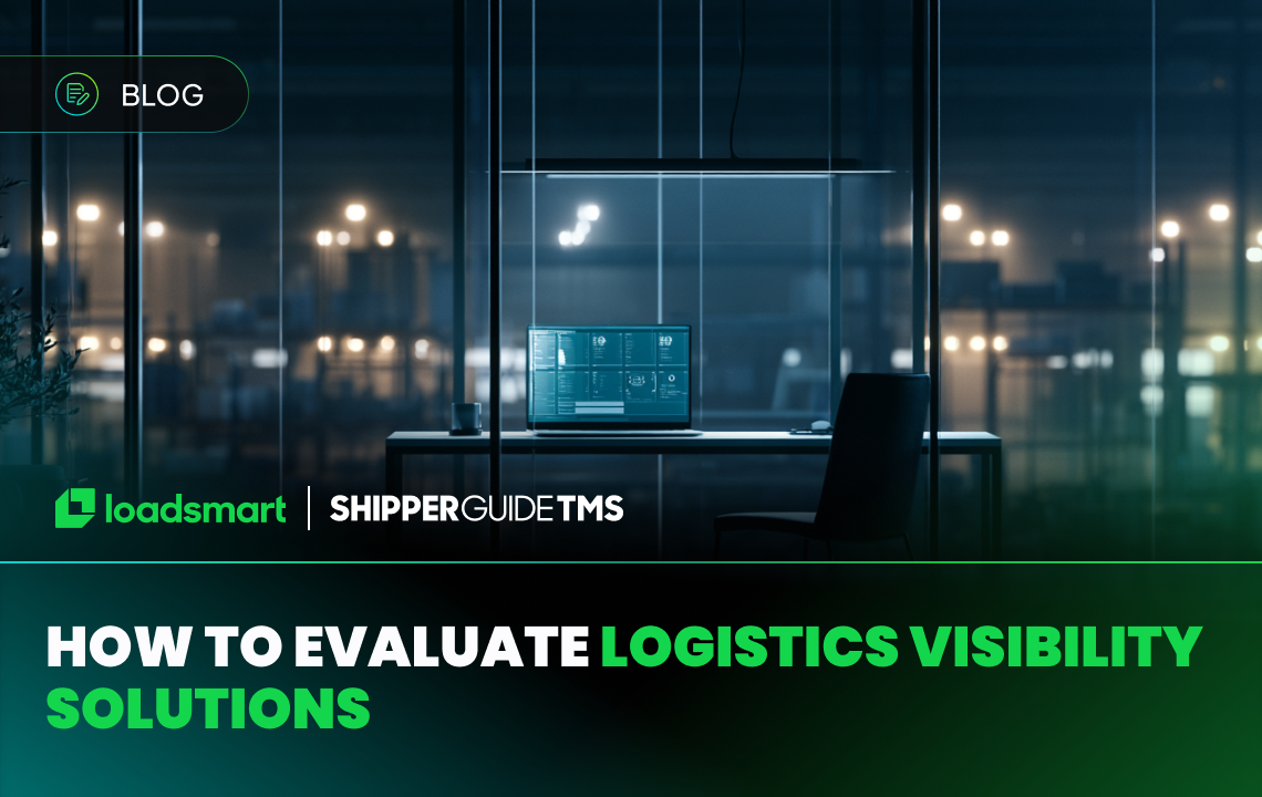 evaluate logistics visibility solutions