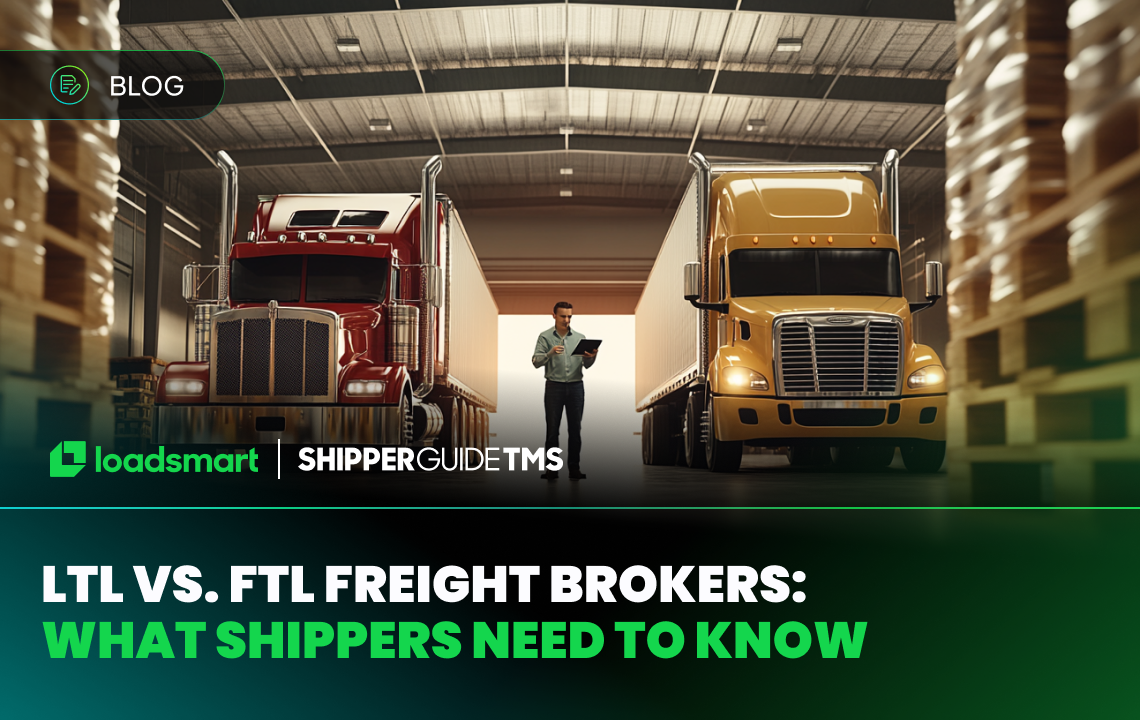 LTL vs. FTL Freight Brokers