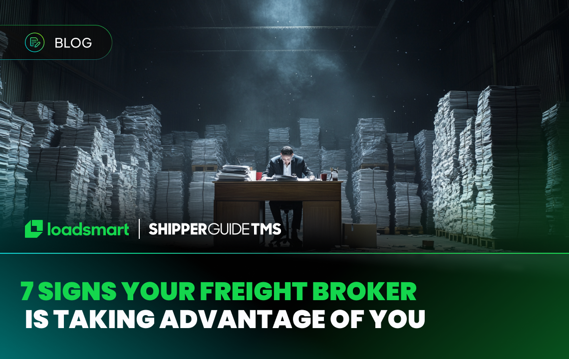 Signs Your Freight Broker Is Taking Advantage of You